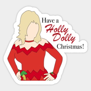 Have a Holly Dolly Christmas! Dolly Parton Sticker